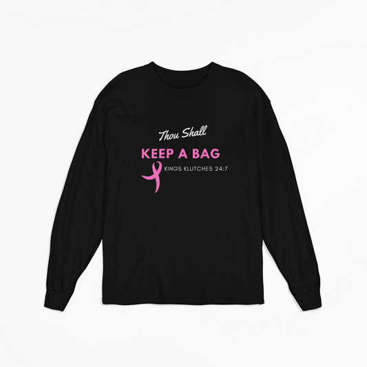"Keep a Bag" Long sleeve Breast Cancer Edition